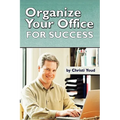 Organize Your Office For Success