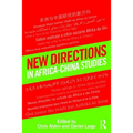 New Directions in Africa-China Studies