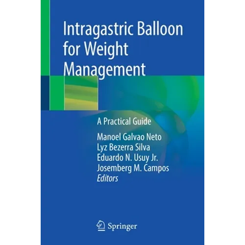 Intragastric Balloon for Weight Management: A Practical Guide