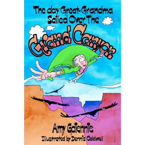 The Day Great-Grandma Sailed Over the Grand Canyon