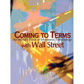 Coming to Terms with Wall Street: An Insider's Guide to Investment Terminology