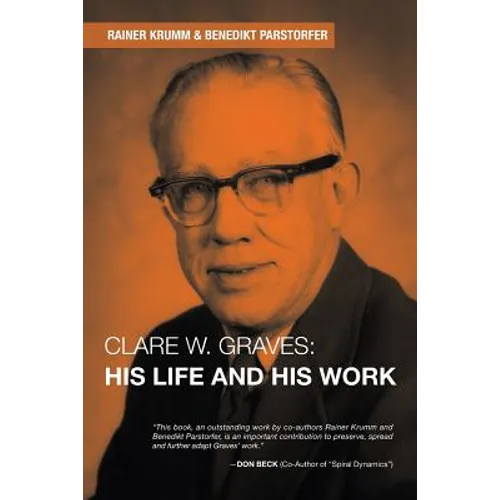 Clare W. Graves: His Life and His Work