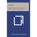 Coffee: A Monograph of the Economic Species of the Genus Coffea L