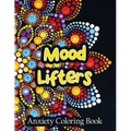 Mood Lifters Anxiety Coloring Book: A Scripture Coloring Book for Adults & Teens, Relaxing & Creative Art Activities on High-Quality Extra-Thick Perfo