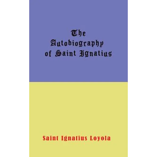 Autobiography of St. Ignatius