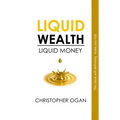 Liquid Wealth: Liquid Money
