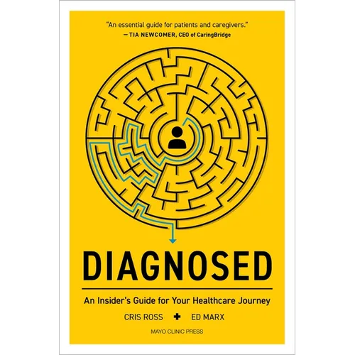 Diagnosed: An Insider's Guide for Your Healthcare Journey