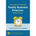 The 12 Questions That Keep Family Business Directors Awake at Night