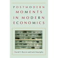 Postmodern Moments in Modern Economics