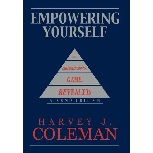 Empowering Yourself: The Organizational Game Revealed