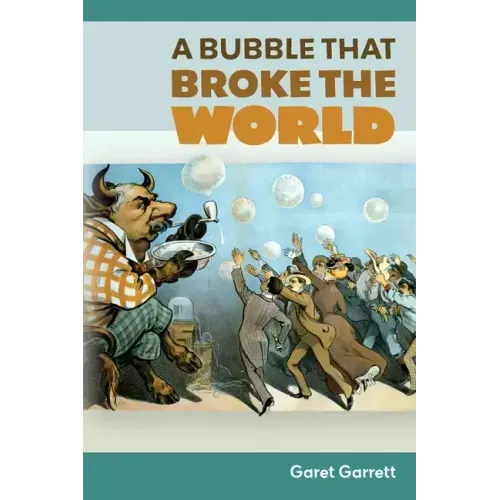 A Bubble that Broke the World