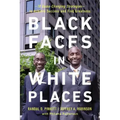 Black Faces in White Places: 10 Game-Changing Strategies to Achieve Success and Find Greatness