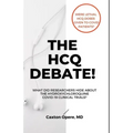 The Hcq Debate!: What Did Researchers Hide About Hydroxychloroquine?