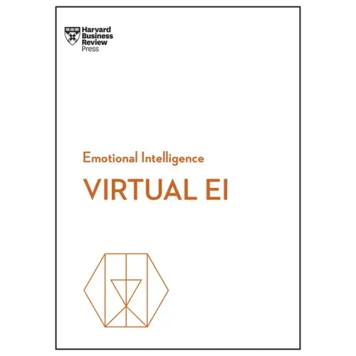 Virtual Ei (HBR Emotional Intelligence Series)
