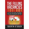 The Filling Vacancies Toolbox: A Step-By-Step Guide for Ontario Real Estate Investors and Landlords for Renting Out Residential Real Estate