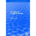 An Essay on Yugoslav Society