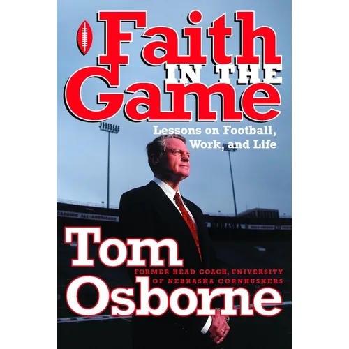 Faith in the Game: Lessons on Football, Work, and Life