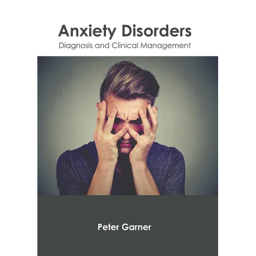 Anxiety Disorders: Diagnosis and Clinical Management