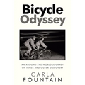 Bicycle Odyssey: An Around-The-World Journey of Inner and Outer Discovery