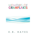 Memoirs of Gramflakes