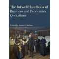 The Inkwell Handbook of Business and Economics Quotations