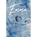 Imagine Emma: A father's grief journey