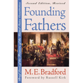 Founding Fathers: Brief Lives of the Framers of the United States Constitution?second Edition, Revised