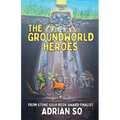The Groundworld Heroes