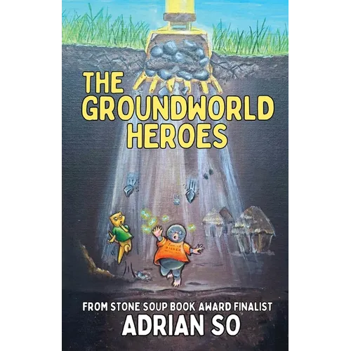 The Groundworld Heroes