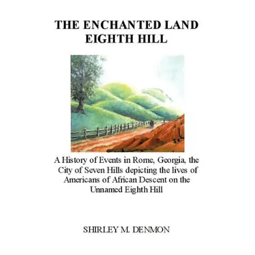 The Enchanted Land Eighth Hill
