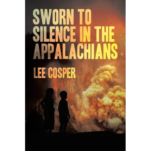 Sworn To Silence In The Appalachians