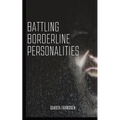 Battling Borderline Personalities