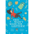 This Wasn't Made for Lefties!