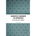 Innovative Consumer Co-operatives: The Rise and Fall of Berkeley