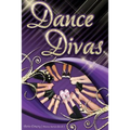 Dance Divas: The Dance Series (Book #2)