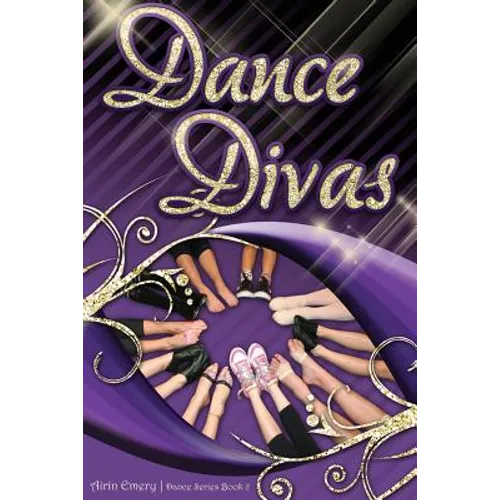 Dance Divas: The Dance Series (Book #2)