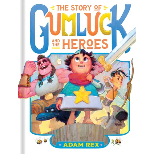 The Story of Gumluck and the Heroes: Book Three
