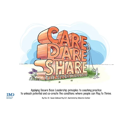 Care, Dare, Share: The Secure Base Coach
