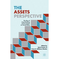 The Assets Perspective: The Rise of Asset Building and Its Impact on Social Policy