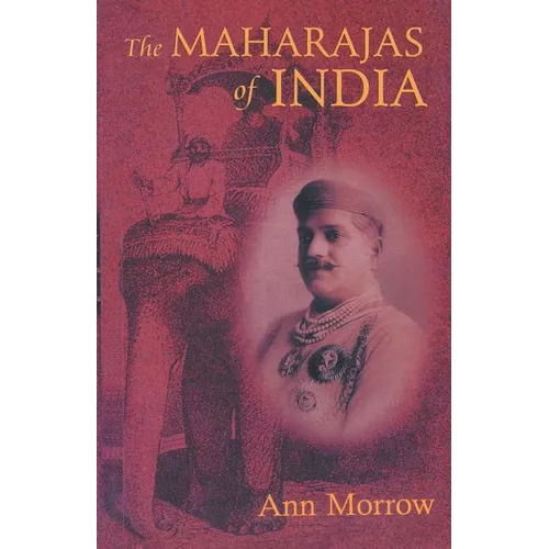 The Maharajas of India