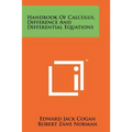 Handbook Of Calculus, Difference And Differential Equations