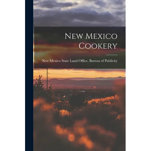 New Mexico Cookery