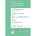 Computation and Interpretation of Biological Statistics of Fish Populations