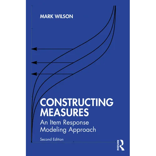 Constructing Measures: An Item Response Modeling Approach