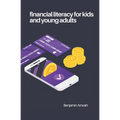Financial literacy for kids and young adults