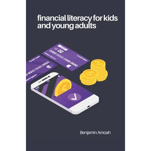 Financial literacy for kids and young adults
