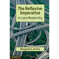 The Reflexive Imperative in Late Modernity
