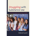 Struggling with Substance Use: Supporting Students' Social Emotional Learning