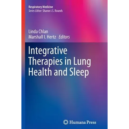 Integrative Therapies in Lung Health and Sleep