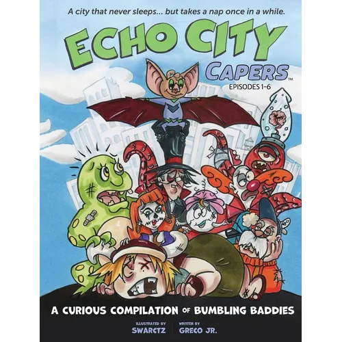 A Curious Compilation of Bumbling Baddies: Episodes 1-6